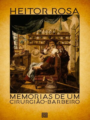 cover image of Memórias de um cirurgião-barbeiro